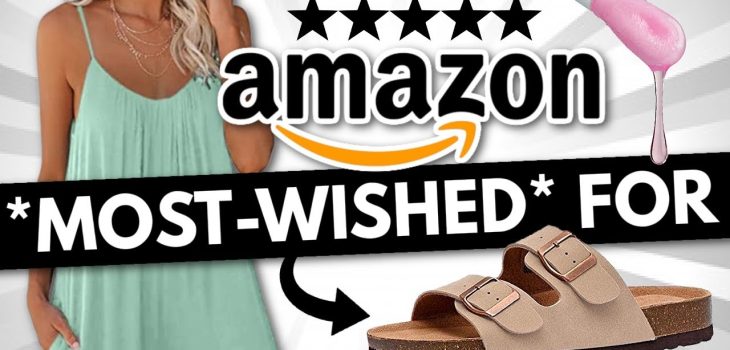 25 *MOST-WISHED FOR* Amazon Products You’ll LOVE!