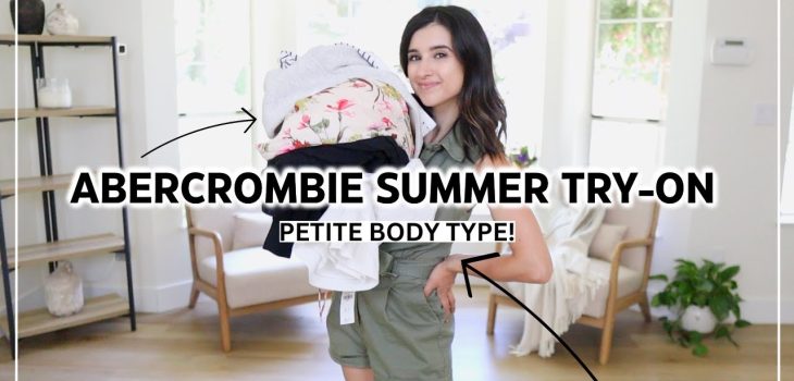 PETITE Abercrombie Summer Try-on Haul 2023
