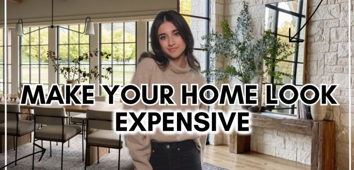 9 EASY Ways To Make Your Home Look EXPENSIVE FOR LESS! / Elevate Your Home & Make It look Designer!