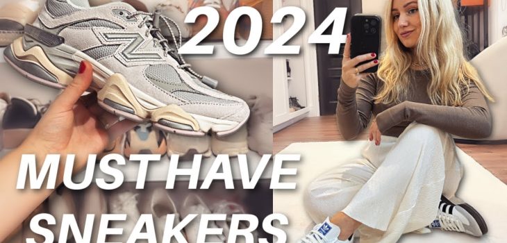 MUST HAVE SNEAKERS 2024 / Trainer Collection & Trends