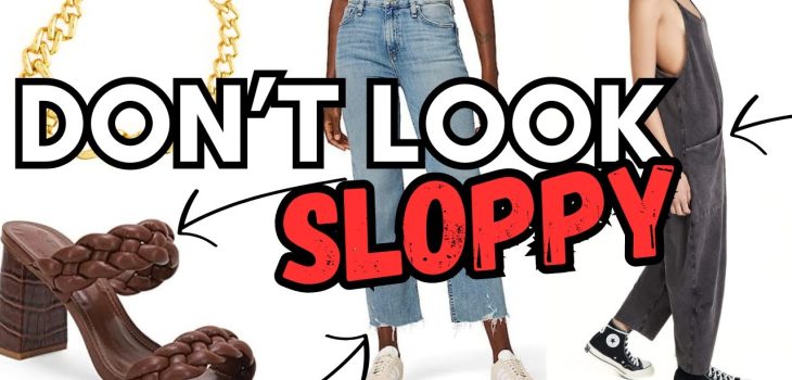 10 Fashion Items That Look SLOPPY. *avoid wearing these*