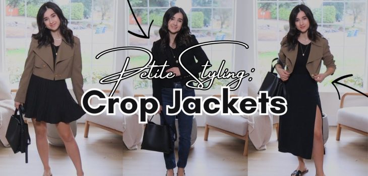PETITE STYLING: Crop Jackets! 6 Balanced Petite Friendly Outfit Ideas 2024