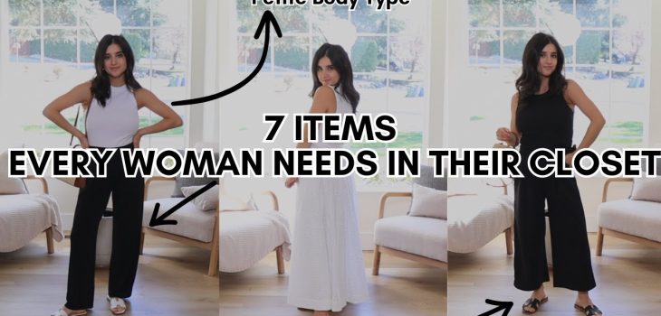 7 Fashion Items Every Woman Needs For Spring & Summer!